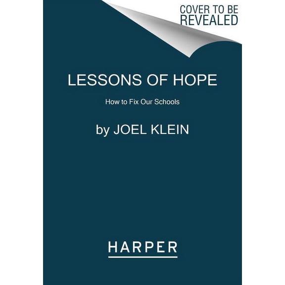 Lessons of Hope: How to Fix Our Schools, (Paperback)
