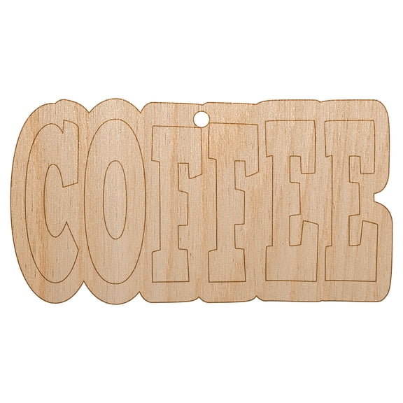 Coffee Fun Text Wood Holiday Christmas Tree Ornament Unfinished DIY Pre-Drilled Craft