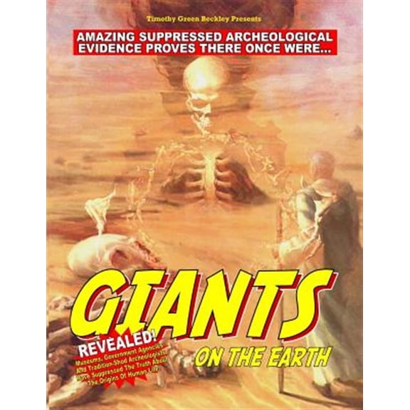Pre-Owned Giants on the Earth: Amazing Suppressed Archeological Evidence Proves They Once Existed
