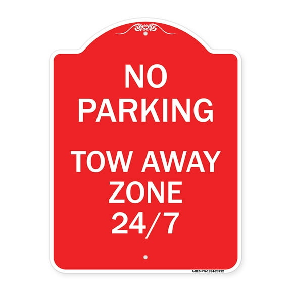SignMission A-DES-RW-1824-23792 18 x 24 in. Designer Series Sign - No Parking - Tow Away Zone 247, Red & White