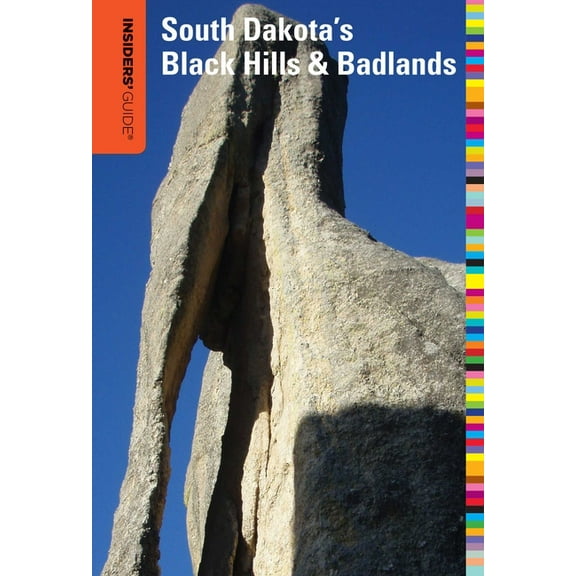 Insiders' Guide Insiders' Guide(R) to South Dakota's Black Hills & Badlands, (Paperback)