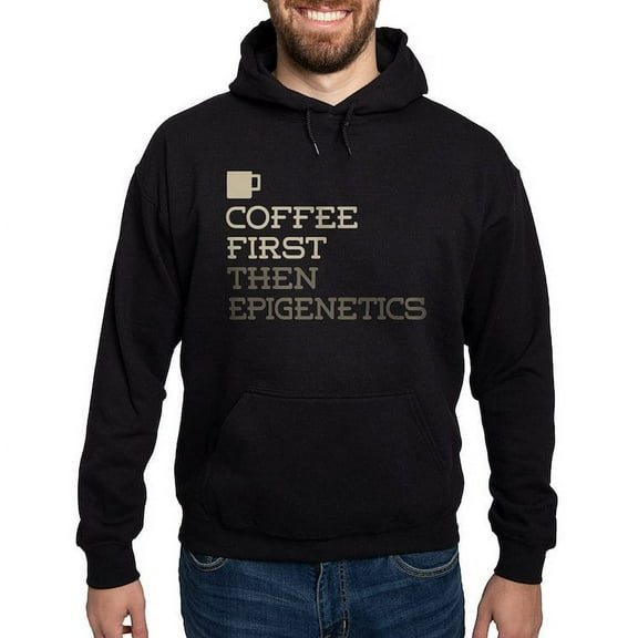 CafePress - Coffee Then Epigenetics Hoodie (Dark) - Pullover Hoodie, Classic, Comfortable Hooded Sweatshirt