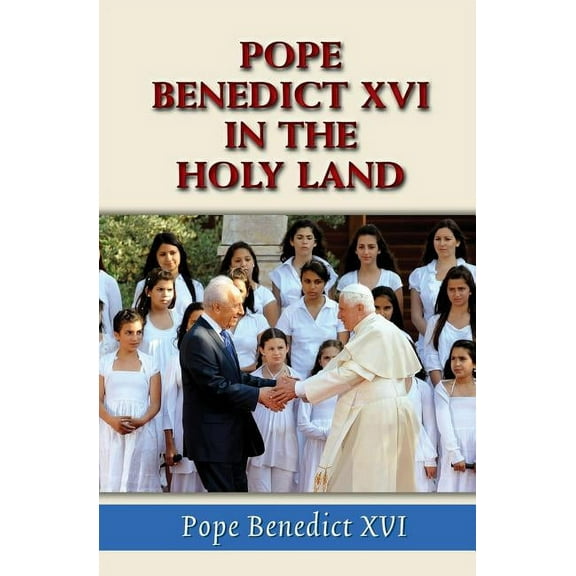 Pope Benedict XVI in the Holy Land (Paperback)