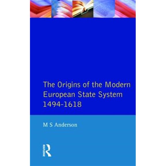 Pre-Owned Modern European State System The Origins of the Modern European State System, 1494-1618, (Paperback)