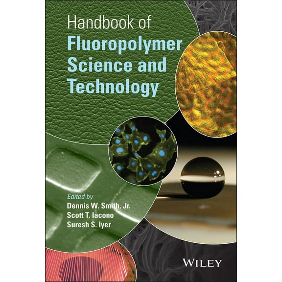 Handbook of Fluoropolymer Science and Technology, (Hardcover)