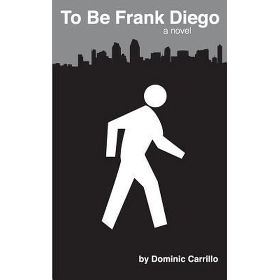 Pre-Owned To Be Frank Diego (Paperback) 1468022792 9781468022797