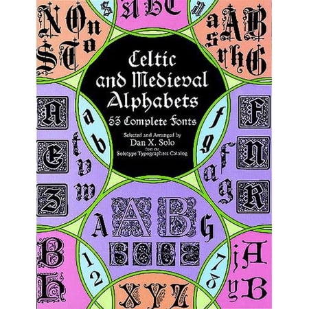 Lettering Calligraphy Typography Celtic and Medieval Alphabets: 53 Complete Fonts (Paperback)