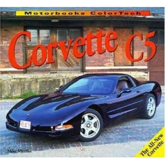 Pre-Owned Corvette C5 (Colortech) (Paperback) 0760304572 9780760304570