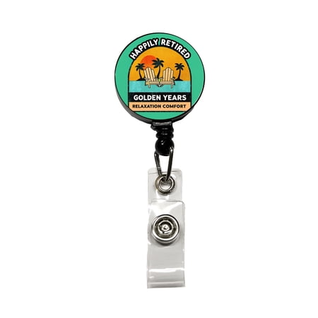 Happily Retired Retirement Retractable Reel ID Badge Key Card Name Tag Holder with Clip