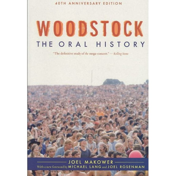 Excelsior Editions: Woodstock: The Oral History (Paperback)