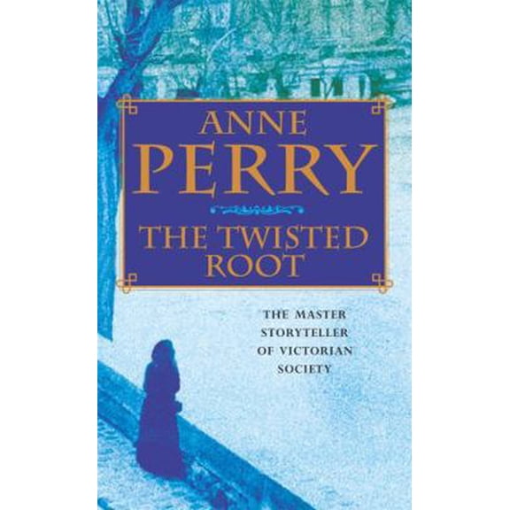 Pre-Owned The Twisted Root (William Monk Mystery, Book 10): An elusive killer stalks the pages of this thrilling mystery (Paperback) 074726323X 9780747263234