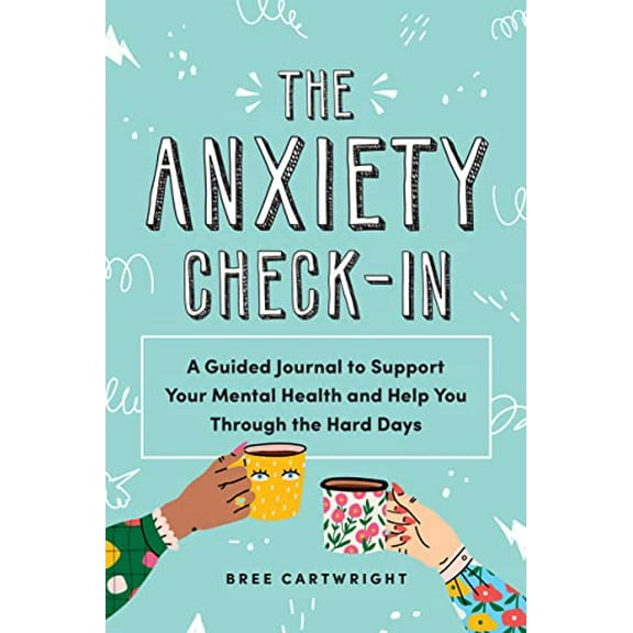Pre-Owned The Anxiety Check-In : A Guided Journal to Support Your Mental Health and Help You Through the Hard Days (Paperback) 9781728225494