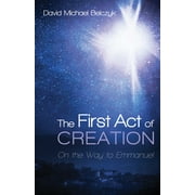 The First Act of Creation (Paperback)
