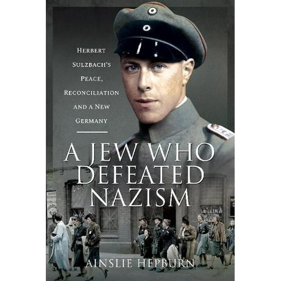 A Jew Who Defeated Nazism (Hardcover)