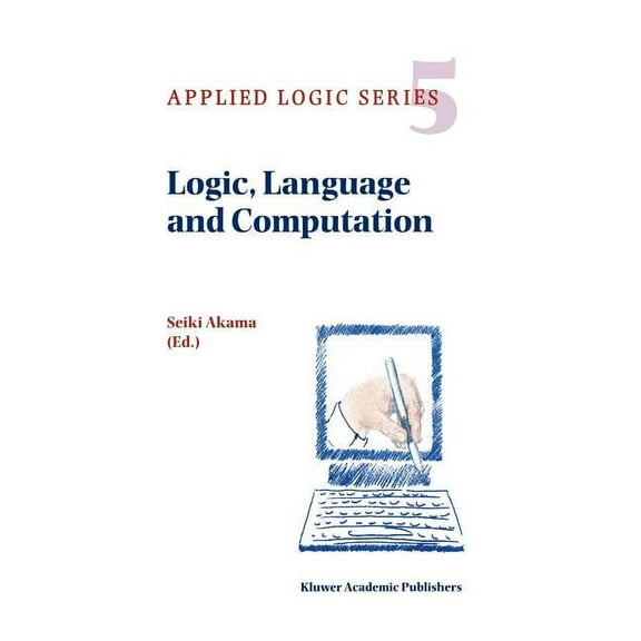 Applied Logic Logic, Language and Computation, Book 5, (Hardcover)