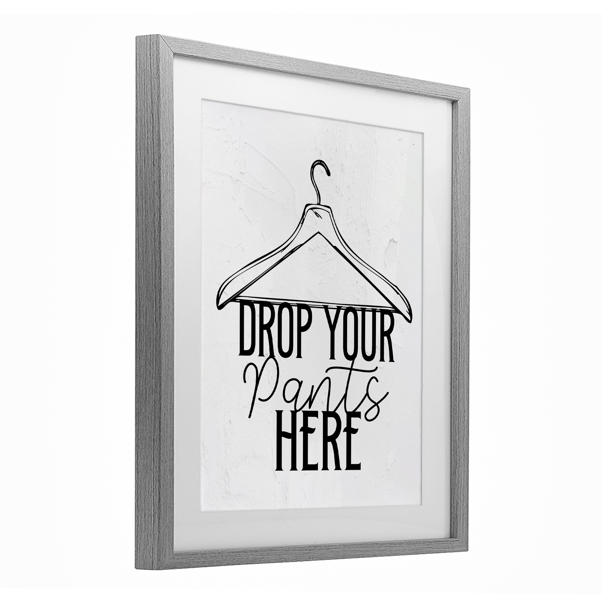 Drop Pants Here with Hanger Gray Framed Print Under Glass, design by Kim Allen