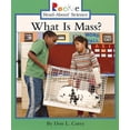 thumbnail image 1 of Pre-Owned What Is Mass? (Paperback) 0516246666 9780516246666, 1 of 1