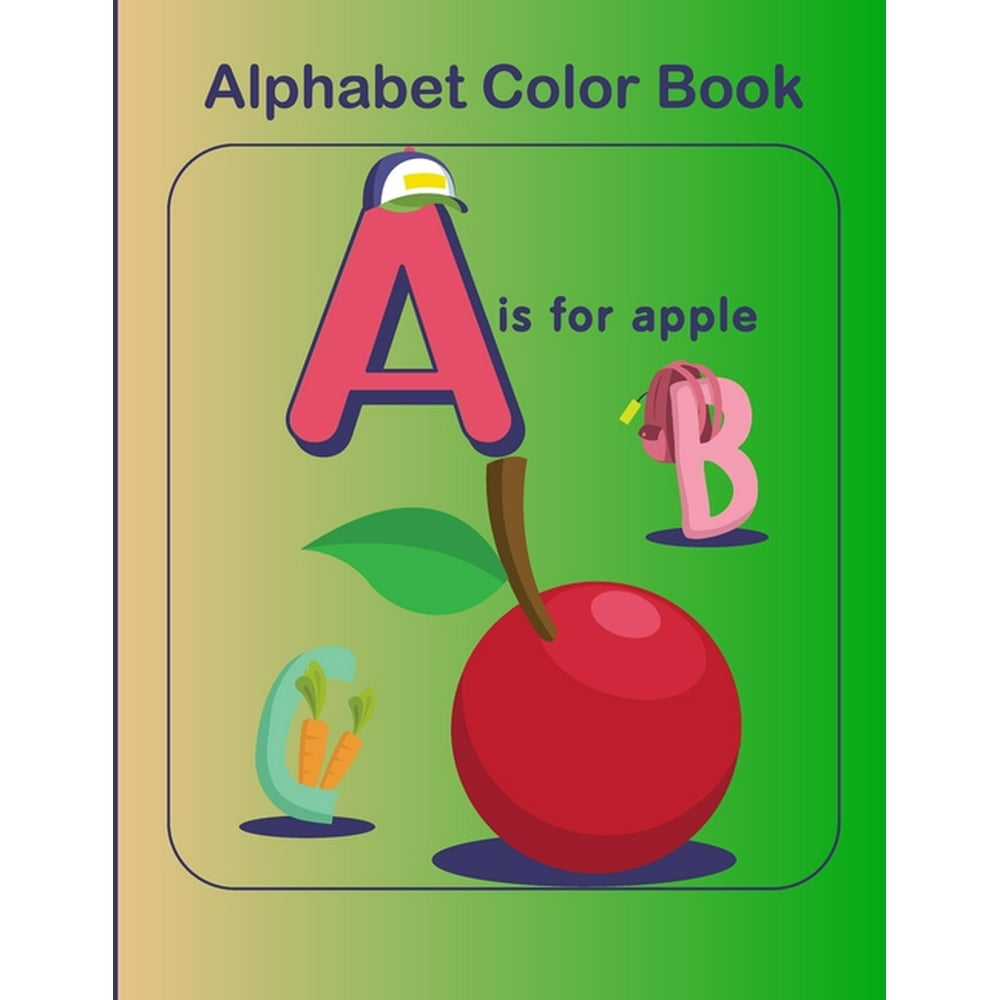 Alphabet color book : ABC Learning Activity Coloring Book For Toddlers