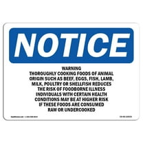 OSHA Notice Sign - Warning Thoroughly Cooking Foods Of Animal | Decal | Protect Your Business, Construction Site |  Made in the USA