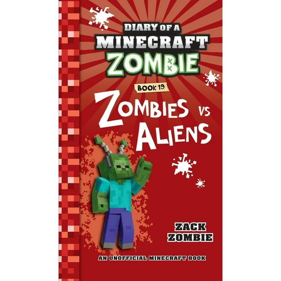 Diary of a Minecraft Zombie Diary of a Minecraft Zombie Book 19: Zombies Vs. Aliens, (Hardcover)