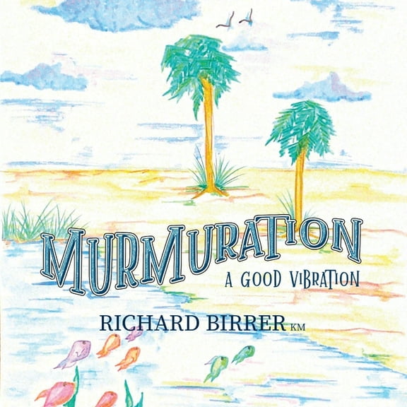 Murmuration: A Good Vibration (Paperback)
