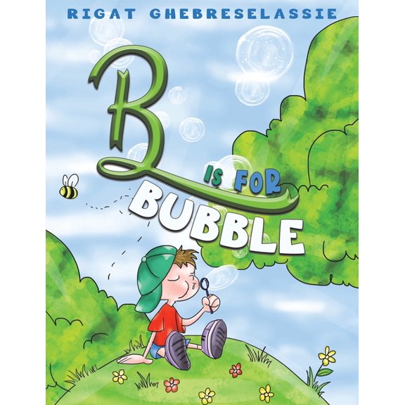 B Is for Bubble, (Paperback)