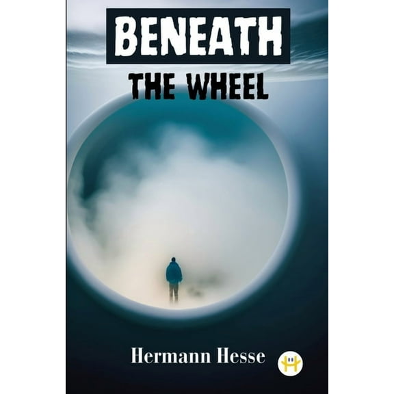 Beneath the Wheel, (Paperback)