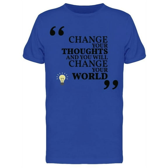 Change Your Thoughts Graphic T-Shirt Men -Image by Shutterstock, Male XX-Large