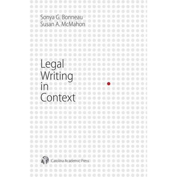 Legal Writing in Context, 9781611635218, 1611635217, Paperback,