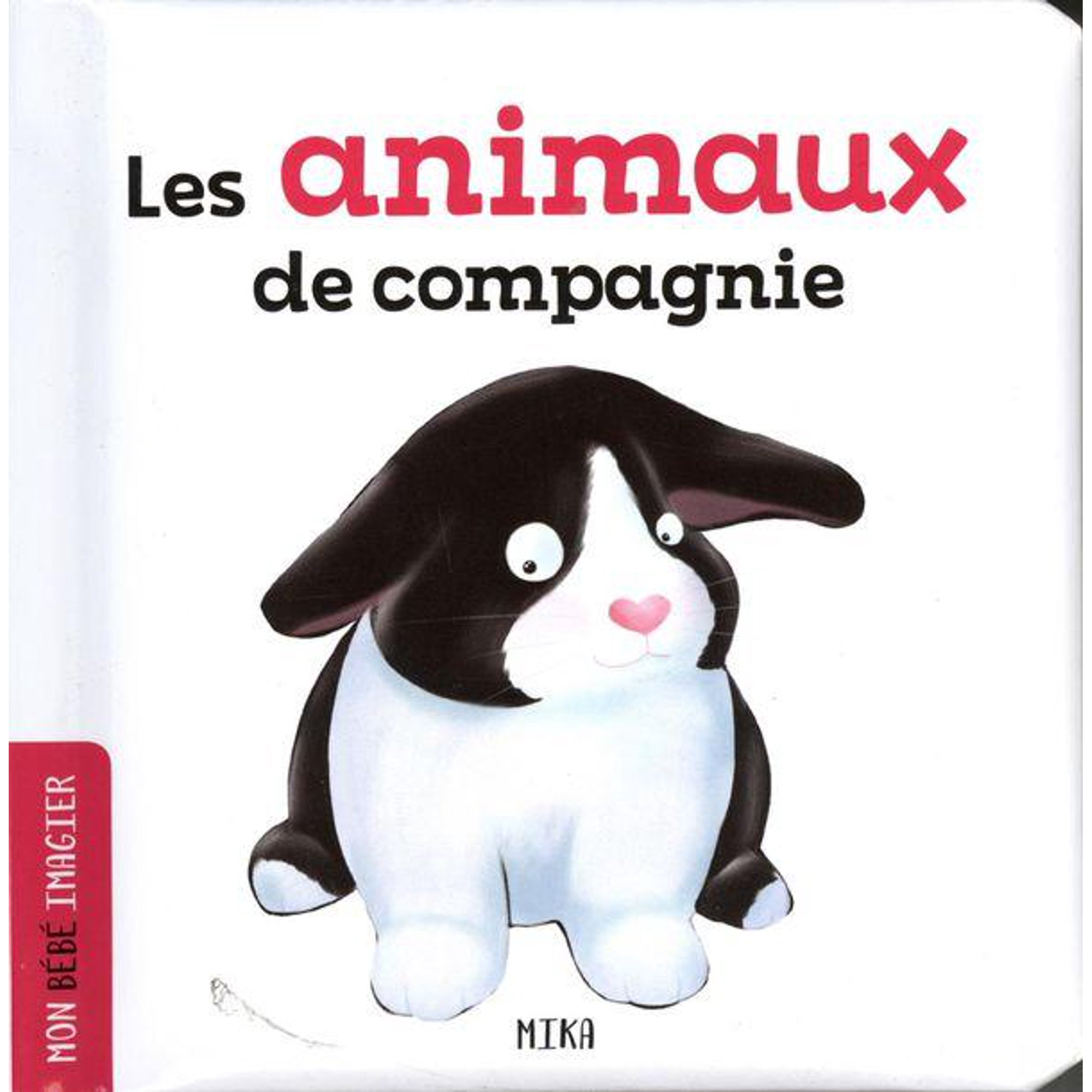 Mon Bebe Imagier Les Animaux De Compagnie French Only Walmart Canada Mon Bebe Imagier Les Animaux De Compagnie French Only Walmart Canada