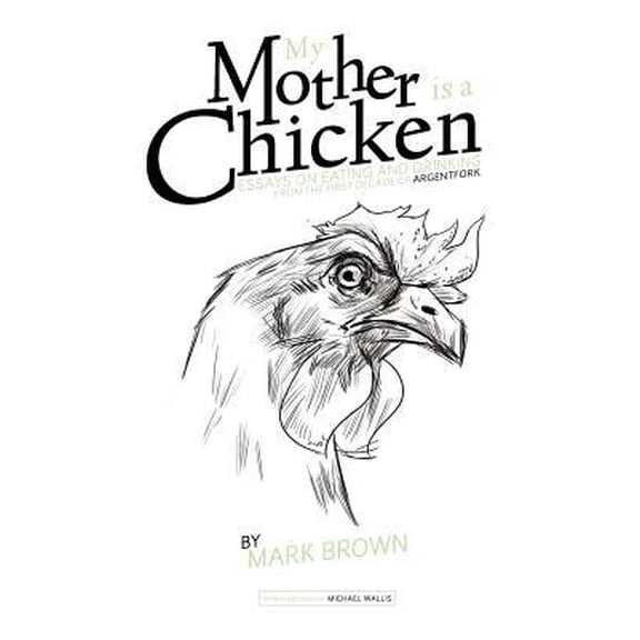 My Mother Is a Chicken Paperback