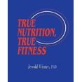 thumbnail image 1 of True Nutrition, True Fitness, 1 of 2