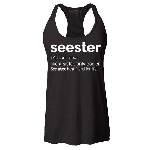 Shop4Ever Women's Seester Definition Like a Sister Only Cooler Racerback Tank Top X-Small Black