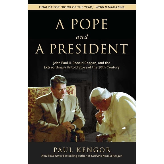 Pre-Owned A Pope and a President: John Paul II, Ronald Reagan, and the Extraordinary Untold Story of the 20th Century (Paperback) 1610171527 9781610171526