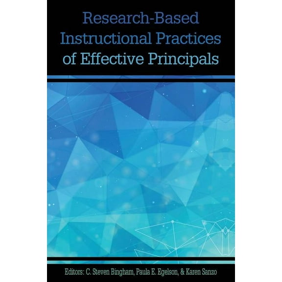 Research-based Instructional Practices of Effective Principals (Paperback)
