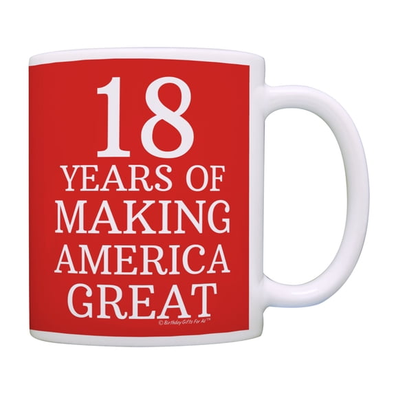 ThisWear 18th Birthday Gifts for All 18 Years of Making America Great Birthday Coffee Mug Red