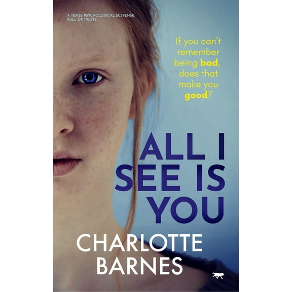 All I See Is You : A Tense Psychological Suspense Full of Twists (Paperback)