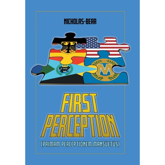 First Perception: Primam Perceptionem Mansuetus, (Hardcover)