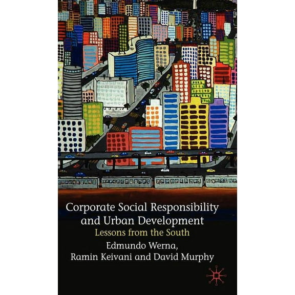 Corporate Social Responsibility and Urban Development: Lessons from the South, (Hardcover)