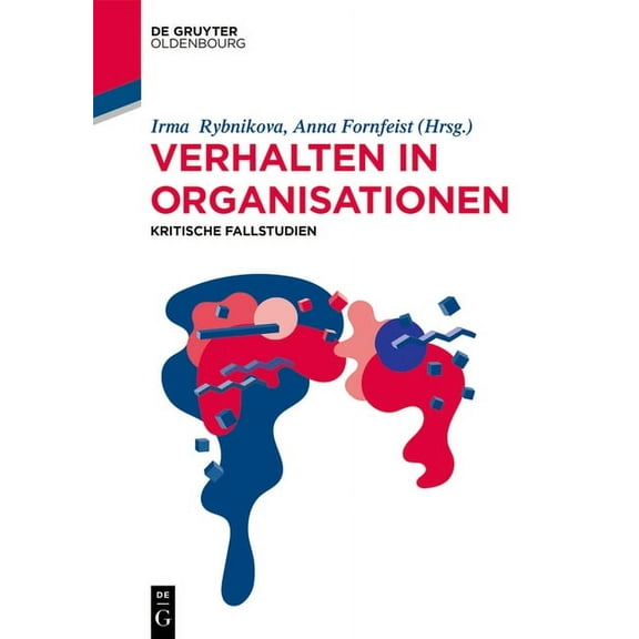 de Gruyter Studium Kritische Fallstudien Zum Verhalten in Organisationen, (Paperback)