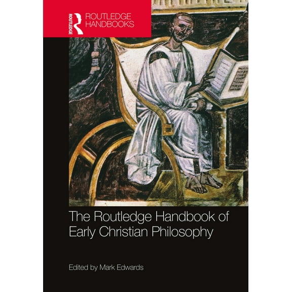 The Routledge Handbook of Early Christian Philosophy, (Paperback)