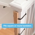 thumbnail image 5 of Perma Child Safety Extra Tall Universal Banister Adapter Kit, 42" Tall x 1.77" Wide, Natural Wood, 5 of 9