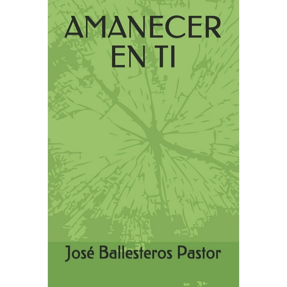 Amanecer En Ti (Paperback)