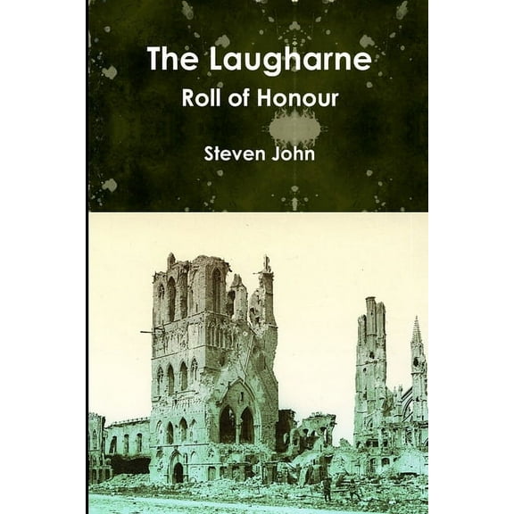 The Laugharne Roll of Honour, (Paperback)