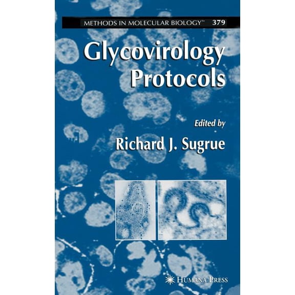 Methods in Molecular Biology Glycovirology Protocols, Book 379, (Hardcover)