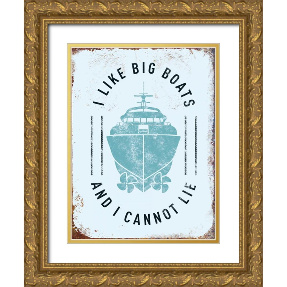 Brando JJ 15x18 Gold Ornate Wood Framed with Double Matting Museum Art Print Titled - I Like Big Boats