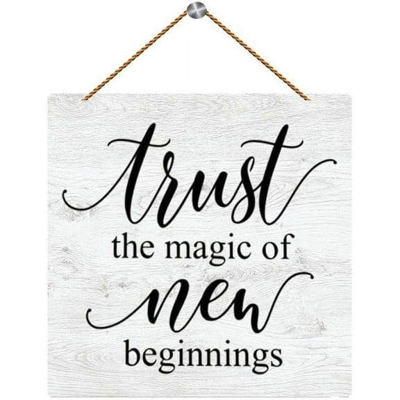 Novelty Hanging Wood Sign Trust The Magic Of New Beginnings Sign Wood Decor Motivational Rustic Wooden Signs Inspirational Decorations Sayings Wall Plaque 5x10 Inch