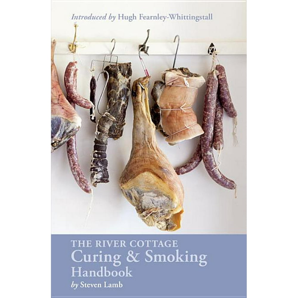River Cottage Handbooks The River Cottage Curing and Smoking Handbook