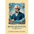 thumbnail image 1 of Libro René Quinton y el agua de mar: su vida, historia y usos, 1 of 1