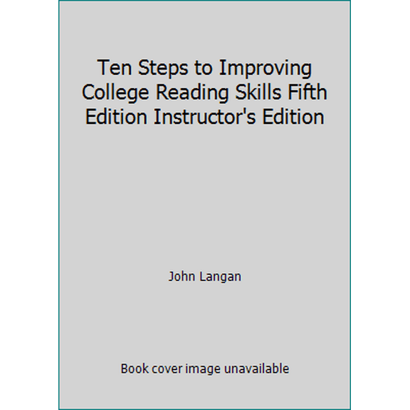 Pre-Owned Ten Steps to Improving College Reading Skills Fifth Edition Instructor's Edition (Paperback) 1591941008 9781591941002